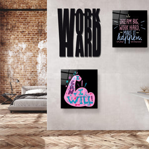 ・"Work Hard"・Premium Metal Wall Art - Limited Edition - ArtDesigna Glass Printing Wall Art