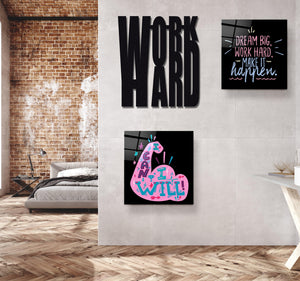 ・"Work Hard"・Premium Metal Wall Art - Limited Edition - ArtDesigna Glass Printing Wall Art