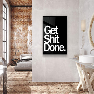 Get It Done | Designers Collection Glass Wall Art - Artdesigna