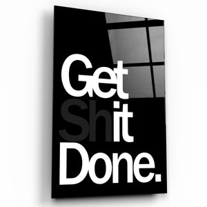 Get It Done | Designers Collection Glass Wall Art - Artdesigna