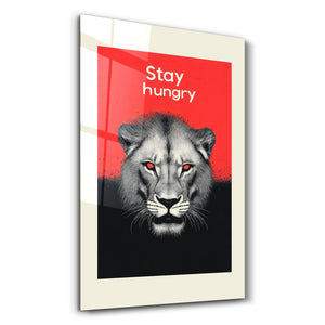 Stay Hunger - Motivasyonel Cam Duvar Tablosu