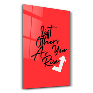 Yükselirken Başkalarını da Yükseltin | Motivasyonel Koleksiyon Cam Duvar Tablosu
