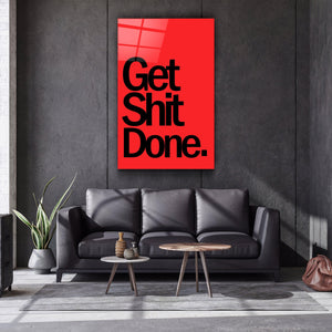 Get It Done | Designers Collection Glass Wall Art - Artdesigna
