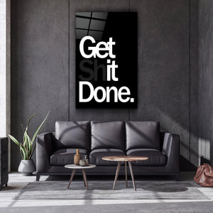 Get It Done | Designers Collection Glass Wall Art - Artdesigna