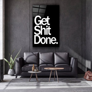 Get It Done | Designers Collection Glass Wall Art - Artdesigna
