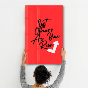 Yükselirken Başkalarını da Yükseltin | Motivasyonel Koleksiyon Cam Duvar Tablosu