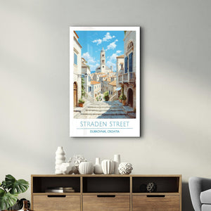 Straden Street-Dubrovnik Croatia-Travel Posters | Glass Wall Art - Artdesigna