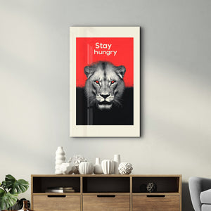 Stay Hunger - Motivasyonel Cam Duvar Tablosu
