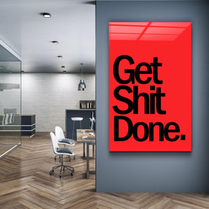 Get It Done | Designers Collection Glass Wall Art - Artdesigna