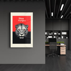 Stay Hunger - Motivasyonel Cam Duvar Tablosu