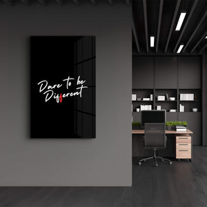 Farklı Olmaya Cesaret Edin - Motivasyonel Cam Duvar Tablosu