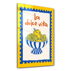 La Dolce Vita | Cam Duvar Tablosu