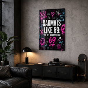 Karma is Like 69 | Glass Wall Art