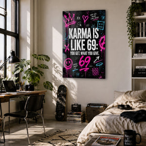Karma is Like 69 | Glass Wall Art