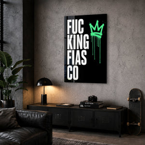 F***ing Fiasco | Glass Wall Art